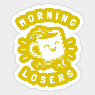 Morning Losers Sticker